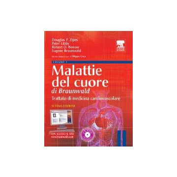 Malattie del Cuore di Braunwald - Trattato di Medicina Cardiovascolare Voll.1/2 7/ed. + CD ROM (V.E)