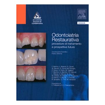 Odontoiatria Restaurativa - Procedure di trattamento e prospettive future (AIC Accademia Italiana di Conservativa)