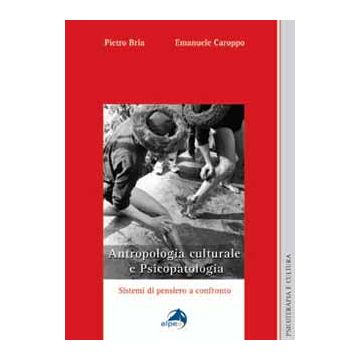 Antropologia culturale e psicopatologia. Sistemi di pensiero a confronto