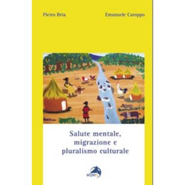 Salute mentale, migrazione e pluralismo culturale