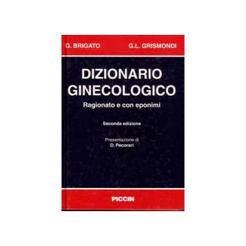 Dizionario ginecologico (ragionato e con eponimi)