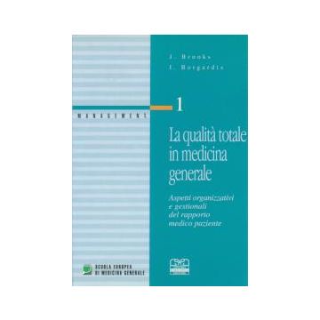 La Qualità  Totale in medicina generale  