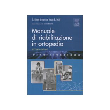 Manuale di riabilitazione in ortopedia 2/ed. [Brotzman - Edra Elsevier Masson]