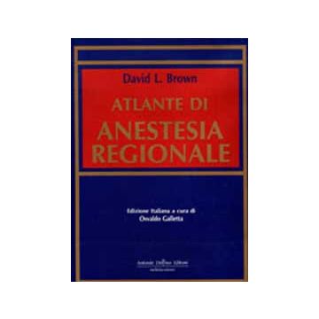 Atlante di Anestesia Regionale