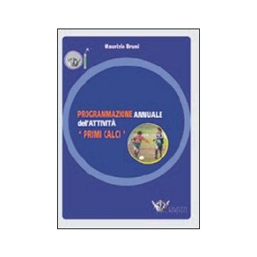 Programmazione annuale dell'attività. Primi calci + DVD