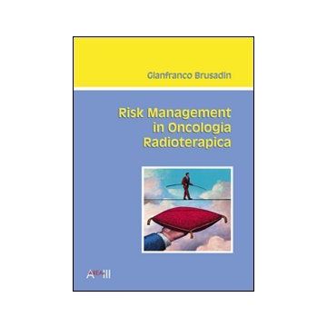 Risk management in oncologia radioterapica