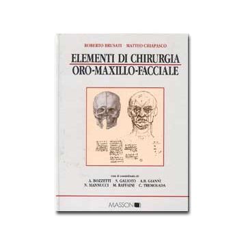 Elementi di chirurgia oro-maxillo-facciale [Brusati - Elsevier Masson]