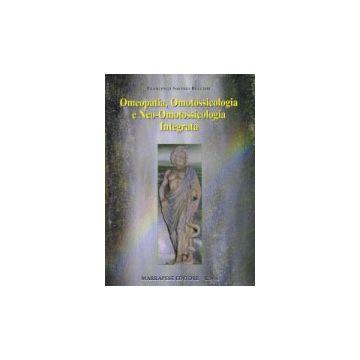 Omeopatia, omotossicologia e Neo - Omotossicologia Integrata
