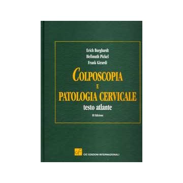 Colposcopia e patologia cervicale. Testo Atlante 3/ed.