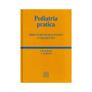 Pediatria pratica - Orientamenti diagnostici e terapeutici