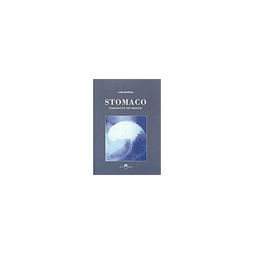STOMACO. Diagnostica per immagini