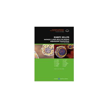 Diabete mellito: vantaggi e limiti delle più recenti acquisizioni terapeutiche  