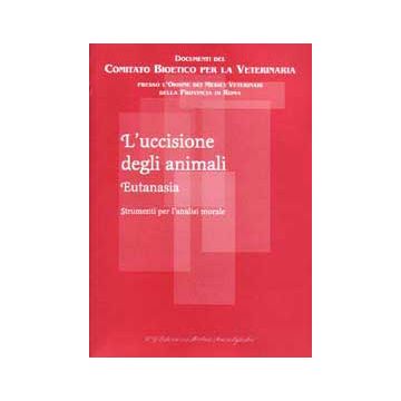 L'uccisione degli animali - Eutanasia  