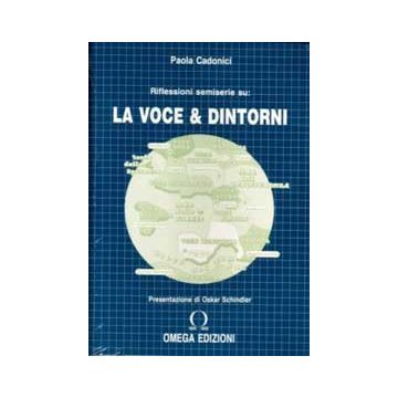 La Voce e Dintorni. Riflessioni semiserie