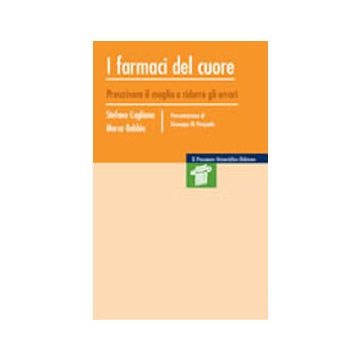 I farmaci del cuore. Prescrivere il meglio e ridurre gli errori
