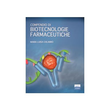 Compendio di Biotecnologie Farmaceutiche