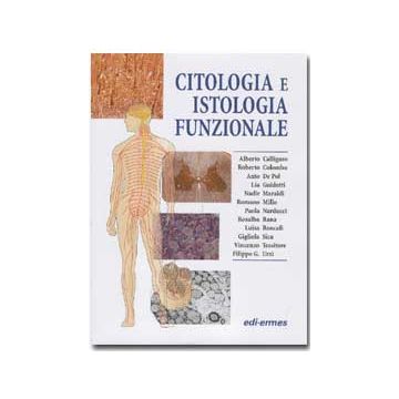 Citologia e Istologia Funzionale  [Calligaro, Colombo - Edi Ermes]
