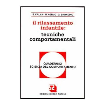 Il Rilassamento Infantile. Tecniche comportamentali