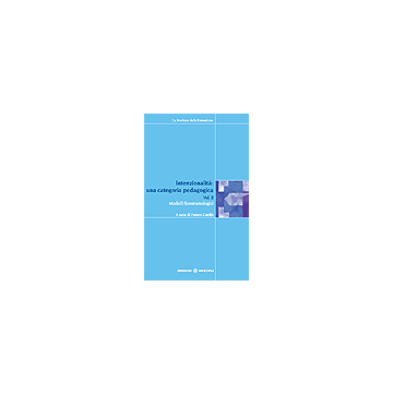 Intenzionalità: una categoria pedagogica vol.2