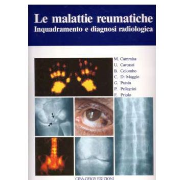 Le Malattie Reumatiche - Inquadramento e Diagnosi Radiologica