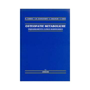 Osteopatie metaboliche. Inquadramento clinico-radiologico