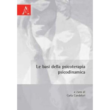 Le basi della psicoterapia psicodinamica