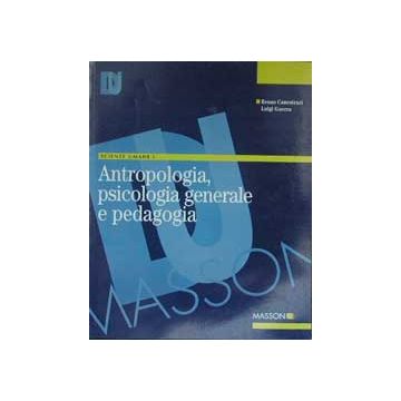 Antropologia, psicologia generale e pedagogia - Scienze umane I