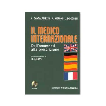 Il medico internazionale. Dall'anamnesi alla prescrizione + CD