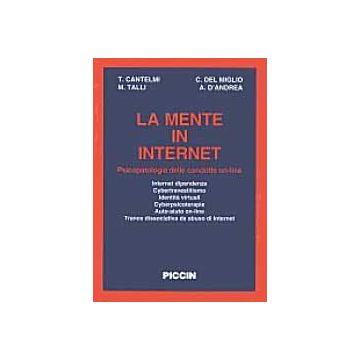 La Mente in Internet Psicopatologia delle condotte On-line