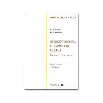 Ortognatodonzia ed asimmetrie facciali - Terapia nell' età evolutiva