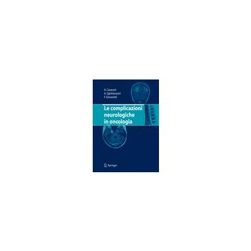 Le complicazioni neurologiche in oncologia [Caraceni; Sghirlanzoni - Springer Verlag]