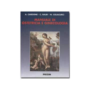 Manuale di ostetricia e ginecologia  [Cardone Balbi - Piccin Editore]