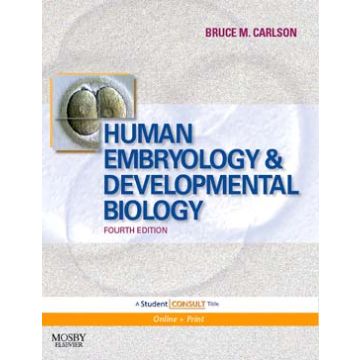 Human Embryology and Developmental Biology, 4th Edition - With STUDENT CONSULT Online Access