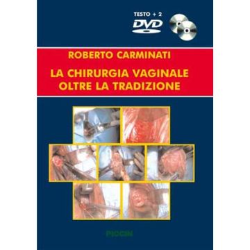 La chirurgia vaginale oltre la tradizione + 2 DVD