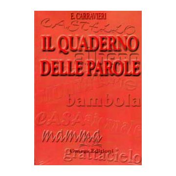 Il Quaderno delle Parole. Ascoltare, leggere, correggere