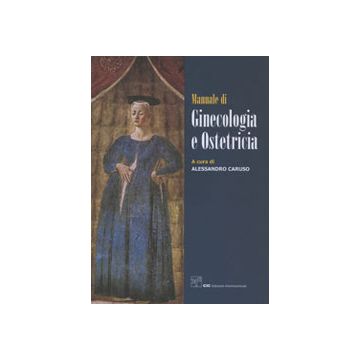 Manuale di Ginecologia ed Ostetricia (V.E)