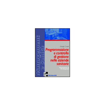 Programmazione e controllo di gestione nelle aziende sanitarie [Casati - McGraw-Hill]