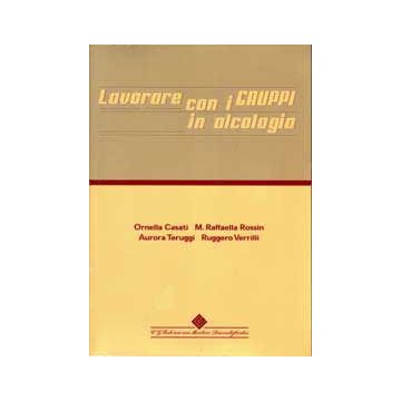Lavorare con i gruppi in alcologia (libro + CD-rom)