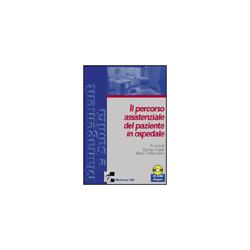 Il percorso assistenziale del paziente in ospedale con CD-ROM