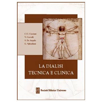 La dialisi. Tecnica e Clinica [Casciani - SEU Società Editrice Universo]