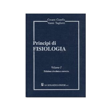 Principi di Fisiologia Voll.1/2  (Fisiologia e biofisica delle cellule)
