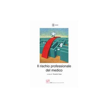 Il Rischio Professionale del Medico