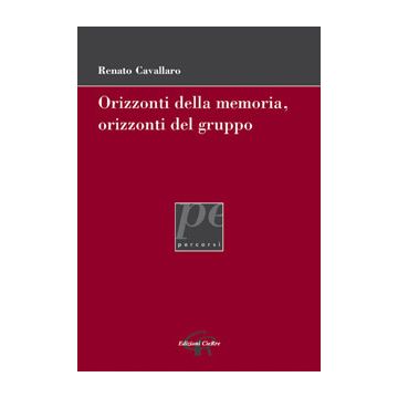 Orizzonti della memoria, orizzonti del gruppo