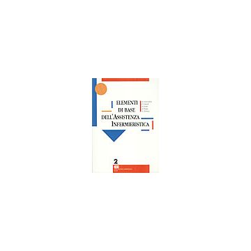 ELEMENTI DI BASE DELL'ASSISTENZA INFERMIERISTICA 2