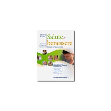 Salute e benessere. Guida all'auto-cura