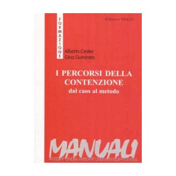 I percorsi della contenzione. dal caos al metodo