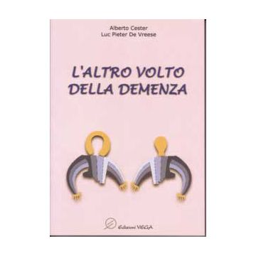 L'altro volto della demenza