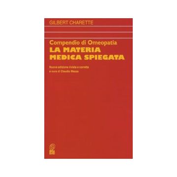Compendio di omeopatia. La materia medica spiegata