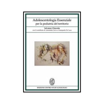 Adolescentologia essenziale per la pediatria del territorio