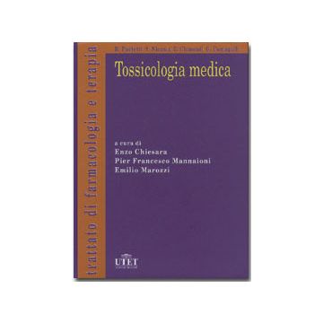 Tossicologia medica [Chiesara Clementi - Utet]